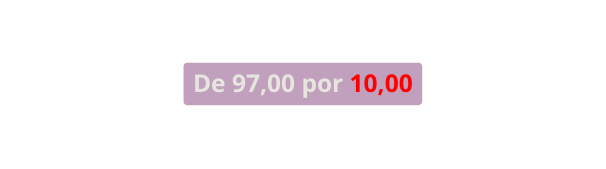 De 97 00 por 10 00